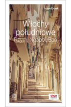 Okładka - Włochy południowe. Rzym, Neapol, Bari. Travelbook. Wydanie 2 - Praca zbiorowa