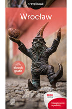 Okładka - Wrocław. Travelbook. Wydanie 1 - Eliza Czyżewska, Jakub Wolski, Ewa Chopkowicz