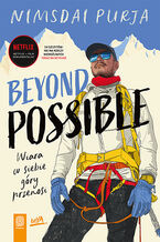 Okładka - Beyond Possible. Wiara w siebie góry przenosi - Nimsdai Purja