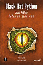 Okładka - Black Hat Python. Język Python dla hakerów i pentesterów - Justin Seitz