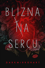 Okładka - Blizna na sercu - Darkmirrorart