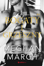 Okładka - Bogaty i grzeszny. Bogactwo i grzech #1 - Meghan March