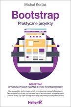 Okładka - Bootstrap. Praktyczne projekty - Michał Kortas