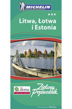 Okładka - Litwa, Łotwa i Estonia. Zielony Przewodnik Michelin. Wydanie 1 - Praca zbiorowa