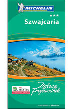 Okładka - Szwajcaria. Zielony Przewodnik Michelin. Wydanie 1 - Praca zbiorowa