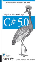 Okładka - C# 5.0. Leksykon kieszonkowy. Wydanie III - Joseph Albahari, Ben Albahari