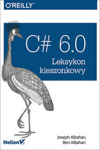 Okładka - C# 6.0. Leksykon kieszonkowy - Joseph Albahari, Ben Albahari