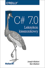 Okładka - C# 7.0. Leksykon kieszonkowy - Joseph Albahari, Ben Albahari