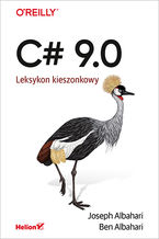 Okładka - C# 9.0. Leksykon kieszonkowy - Joseph Albahari, Ben Albahari
