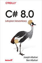Okładka - C# 8.0. Leksykon kieszonkowy - Joseph Albahari, Ben Albahari
