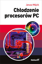Okładka - Chłodzenie procesorów PC - Janusz Wójcik