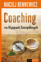 Okładka - Coaching na Wyspach Szczęśliwych - Maciej Bennewicz