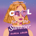 Okładka - Cool for the Summer - Dahlia Adler