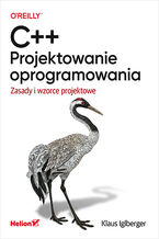 Okładka - C++. Projektowanie oprogramowania. Zasady i wzorce projektowe - Klaus Iglberger