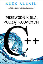 Okładka - C++. Przewodnik dla początkujących - Alex Allain