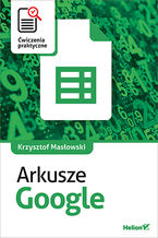 Okładka - Arkusze Google. Ćwiczenia praktyczne - Krzysztof Masłowski