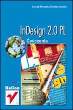 Okładka - InDesign 2.0 PL. Ćwiczenia - Marek Kostera-Kosterzewski