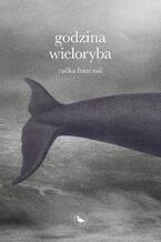 Okładka - Godzina wieloryba - Radka Franczak