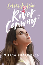 Okładka - Czterech Ojców River Conway. Tom 3 - Milena Grabowska