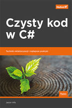 Okładka - Czysty kod w C#. Techniki refaktoryzacji i najlepsze praktyki - Jason Alls
