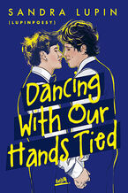 Okładka - Dancing With Our Hands Tied - Sandra Lupin - "lupinpoesy"