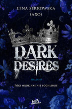 Okładka - Dark desires - Lena Serkowska