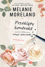 Okładka - Przeklęty kontrakt: nowe warunki. Kontrakt #1.5 - Melanie Moreland