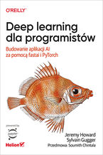 Okładka - Deep learning dla programistów. Budowanie aplikacji AI za pomocą fastai i PyTorch - Jeremy Howard, Sylvain Gugger