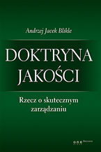 Okładka książki Doktryna jakości. Rzecz o skutecznym zarządzaniu. Książka z autografem