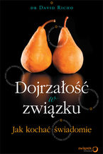 Okładka - Dojrzałość w związku. Jak kochać świadomie - David Richo
