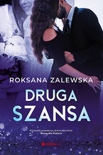 Okładka - Druga szansa - Roksana Zalewska