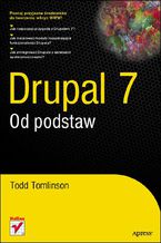 Okładka - Drupal 7. Od podstaw - Todd Tomlinson