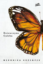 Okładka - Dziewczyna Caleba - Weronika Krzempek