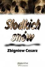 Okładka - Słodkich snów - Zbigniew Henryk Cesarz
