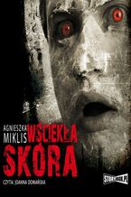 Okładka - Wściekła skóra - Agnieszka Miklis