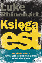 Okładka - Księga est. Owiane mitami szkolenie, które odmienia ludzi - Luke Rhinehart