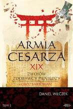 Okładka - Armia cesarza. XIX zwojów zdobywcy pieniędzy - Daniel Wilczek