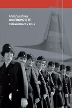 Okładka - Wniebowzięte. O stewardesach w PRL-u - Anna Sulińska