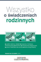 Okładka - Wszystko o świadczeniach rodzinnych - Michalina Topolewska