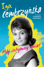 Okładka - Mój intymny świat - Magdalena Adaszewska, Iga Cembrzyńska