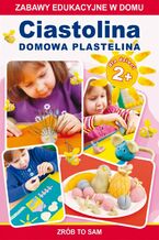 Okładka - Ciastolina. Domowa plastelina - Joanna Paruszewska