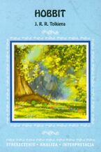 Okładka - Hobbit J. R. R. Tolkiena. Streszczenie, analiza, interpretacja - Agnieszka Marszał