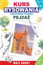 Okładka - Kurs rysowania Podstawowe techniki. Pejzaż - Mateusz Jagielski