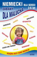 Okładka - Niemiecki dla dzieci 3-6 lat. Zabawy dla malucha - Monika von Basse, Katarzyna Piechocka-Empel