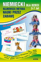 Okładka - Niemiecki dla dzieci 3-7 lat. Najnowsza metoda nauki przez zabawę - Monika von Basse, Katarzyna Piechocka-Empel