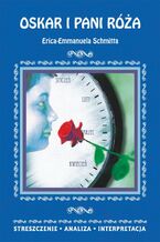 Okładka - Oskar i pani Róża Erica-Emmanuela Schmitta - Danuta Anusiak