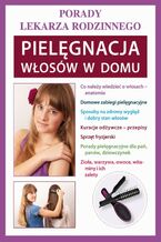 Okładka - Pielęgnacja włosów w domu - Marta Jendraszak