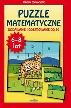 Okładka - Puzzle matematyczne Dodawanie i odejmowanie do 20 - Beata Guzowska, Krzysztof Tonder