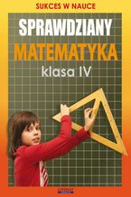 Okładka - Sprawdziany. Matematyka Klasa IV - Agnieszka Figat-Jeziorska