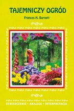 Okładka - Tajemniczy ogród Frances H. Burnett - Marta Zawłocka